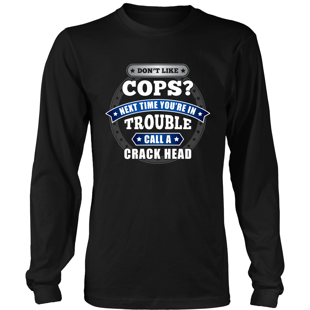 Don't Like Cops Shirts and Hoodies