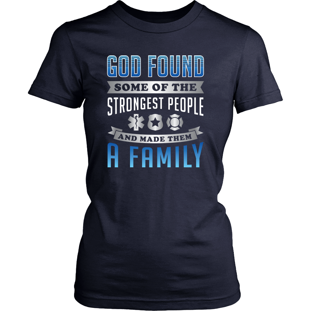 God Found Some of the Strongest People - Shirt