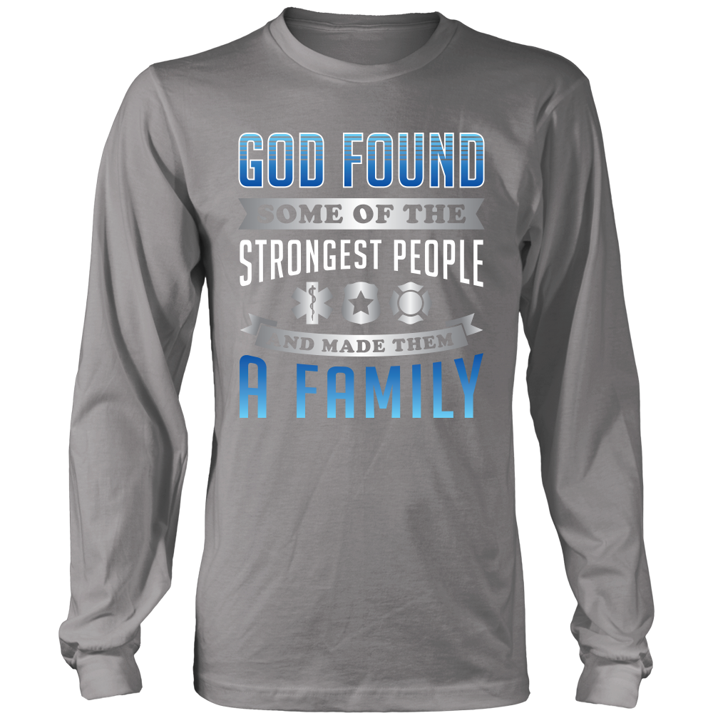 God Found Some of the Strongest People - Shirt