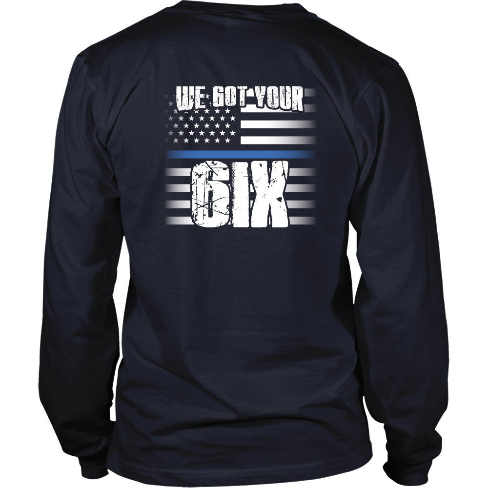 We Got Your SIX Shirt