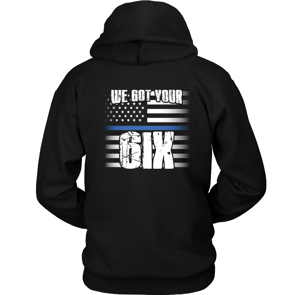 We Got Your SIX Shirt