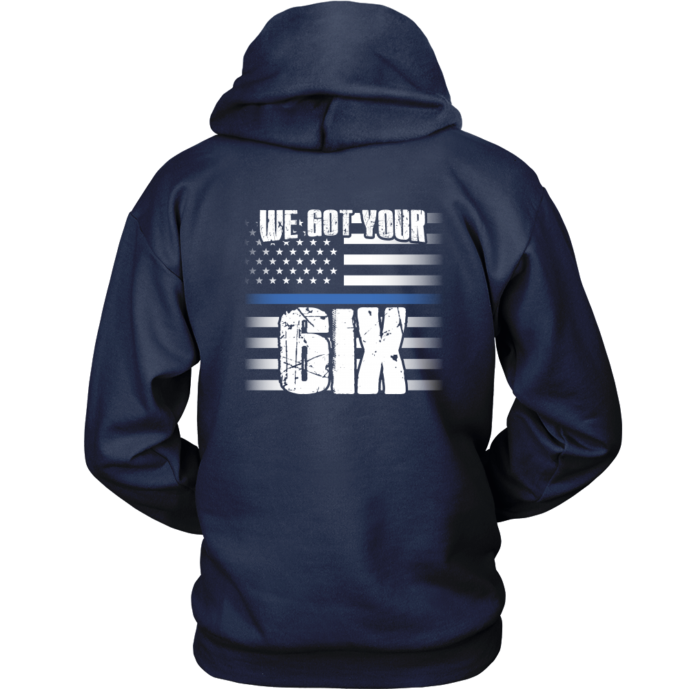 We Got Your SIX Shirt