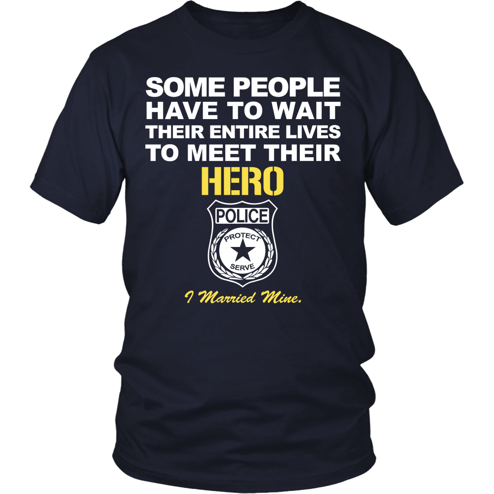 Police Wife Shirt - I Married My Hero