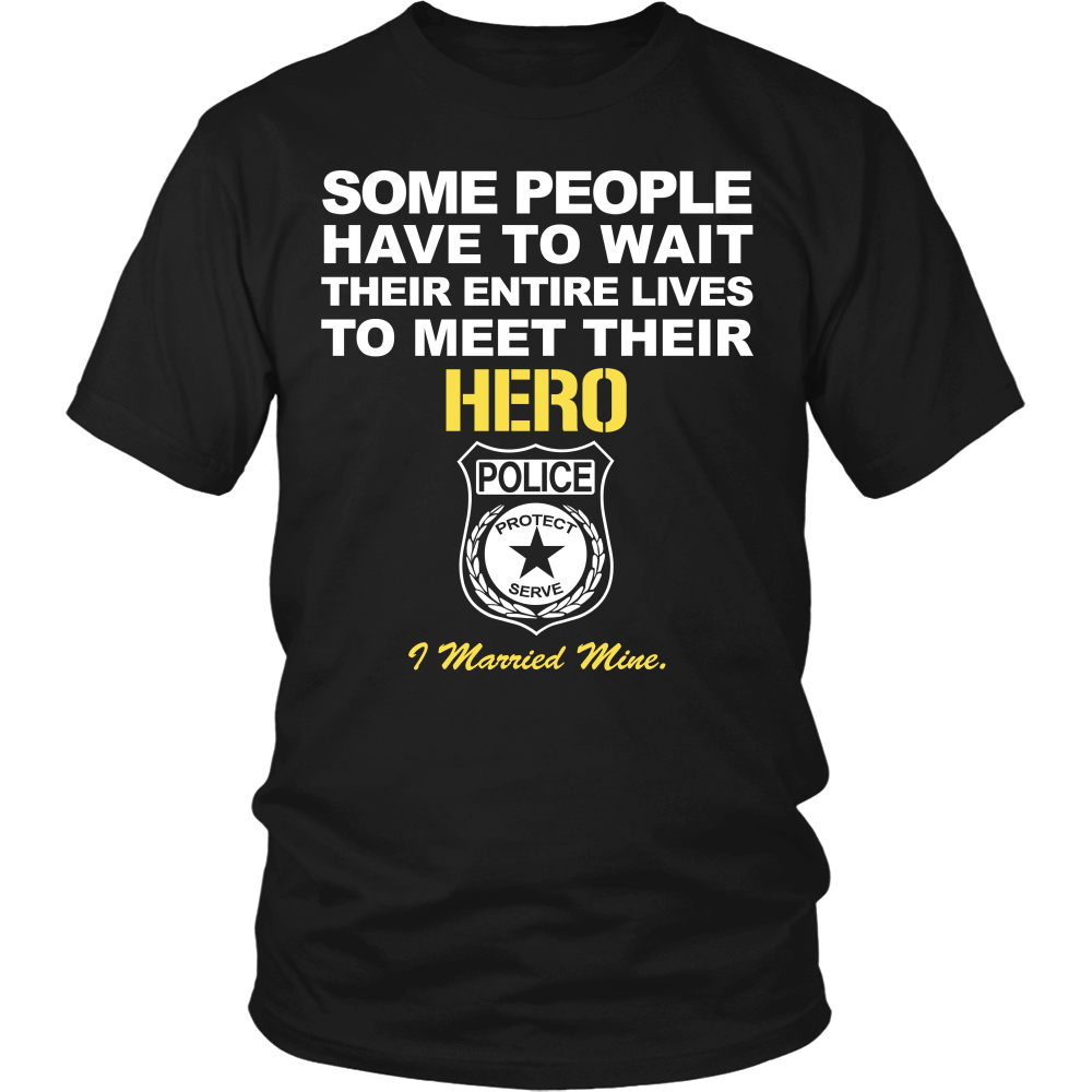 Police Wife - I Married My Hero Shirt