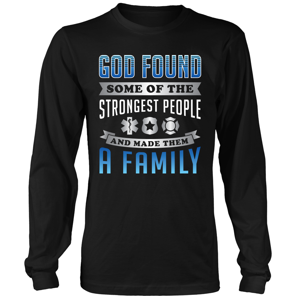 God Found Some of the Strongest People - Shirt