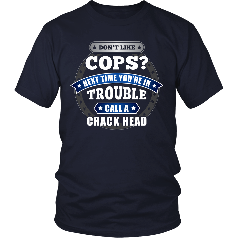 Don't Like Cops - Shirt