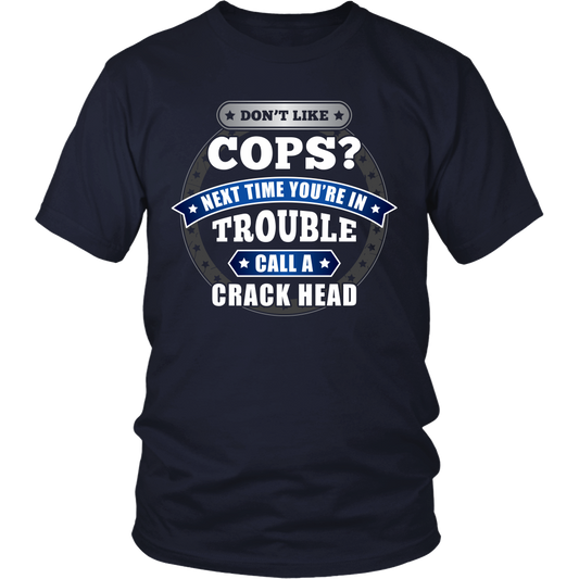 Don't Like Cops - Shirt