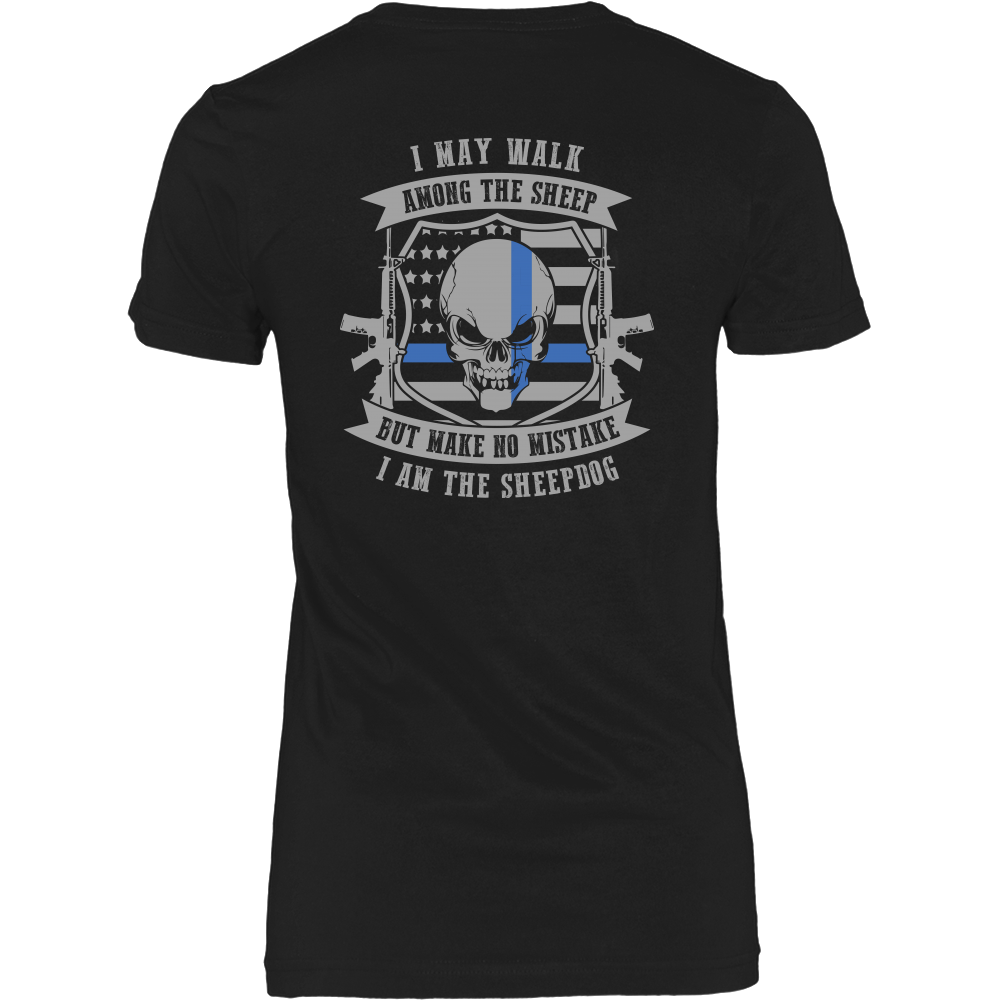 Make No Mistake I Am The Sheepdog Shirt