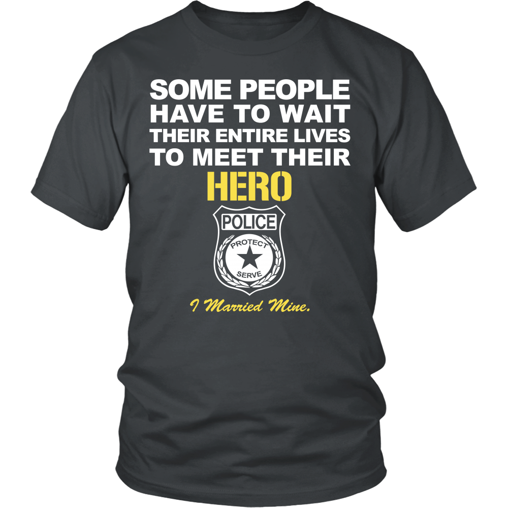 Police Wife - I Married My Hero Shirt