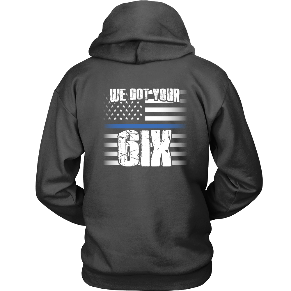 We Got Your SIX Shirt