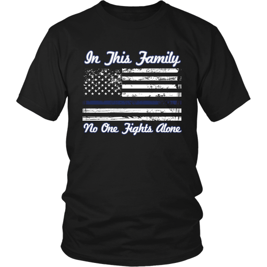 In This Family No One Fights Alone Shirt