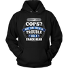 Don't Like Cops Shirts and Hoodies
