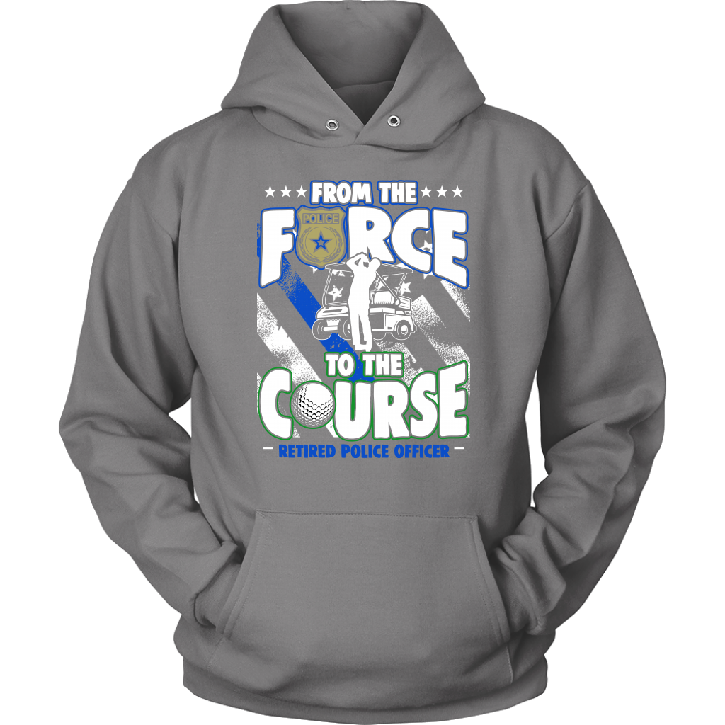 From the Force to the Course Shirts and Hoodies