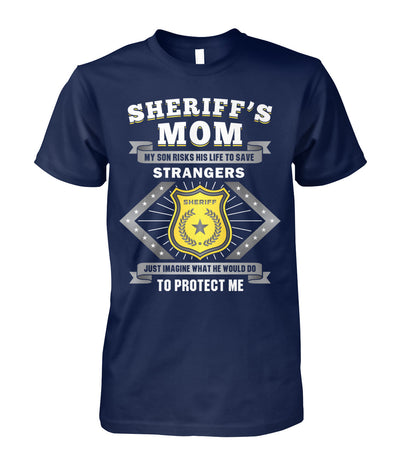 Sheriff's Mom My Son Risks His Life To Save Strangers Shirts and Hoodies