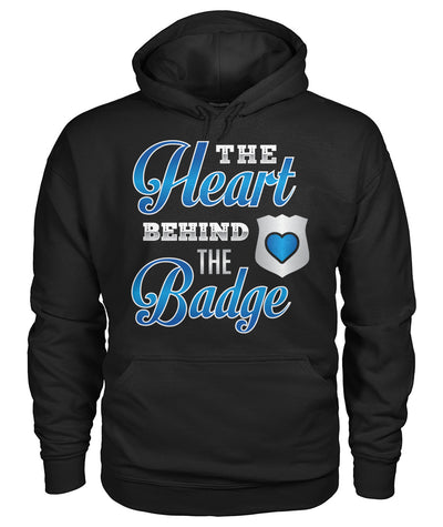 The Heart Behind The Badge Shirts and Hoodies