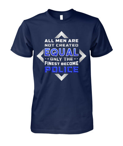 Not All Men Are Created Equal Shirts and Hoodies