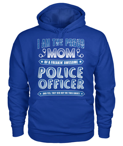 I am the Proud Mom Shirts and Hoodies