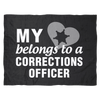 My Heart Belongs To A Corrections Officer Fleece Blanket