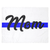 Mom - Thin Blue Line Blanket - White