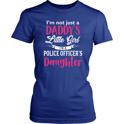Police Daughter - Not Just Daddy's Little Girl Shirts and Hoodies