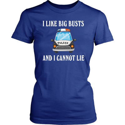 I like Big Busts and I cannot Lie Shirts & Hoodies