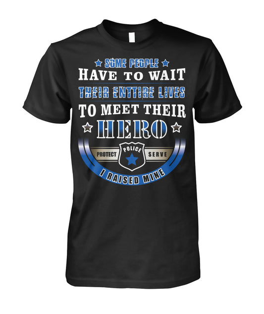 I Raised My Hero Shirts and Hoodies 