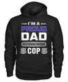 I'm A Proud Dad Of A Freaking Awesome Cop Shirts and Hoodies