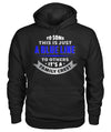 To Some This Is Just A Blue Line Shirts and Hoodies