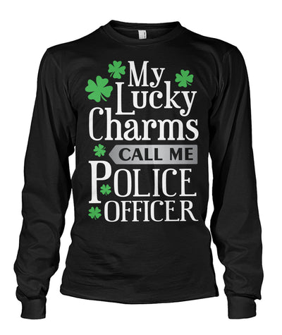 My Lucky Charms Call Me Police Officer Irish Shirts and Hoodies