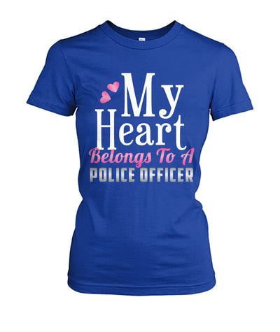 My Heart Belongs To A Police Officer Shirts and Hoodies