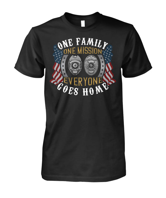 One Family One Mission Everyone Goes Home Shirts and Hoodies 