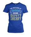 The Best Kind Of Mom Raises A Deputy Sheriff Shirts and Hoodies