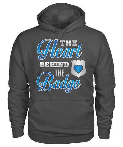 The Heart Behind The Badge Shirts and Hoodies