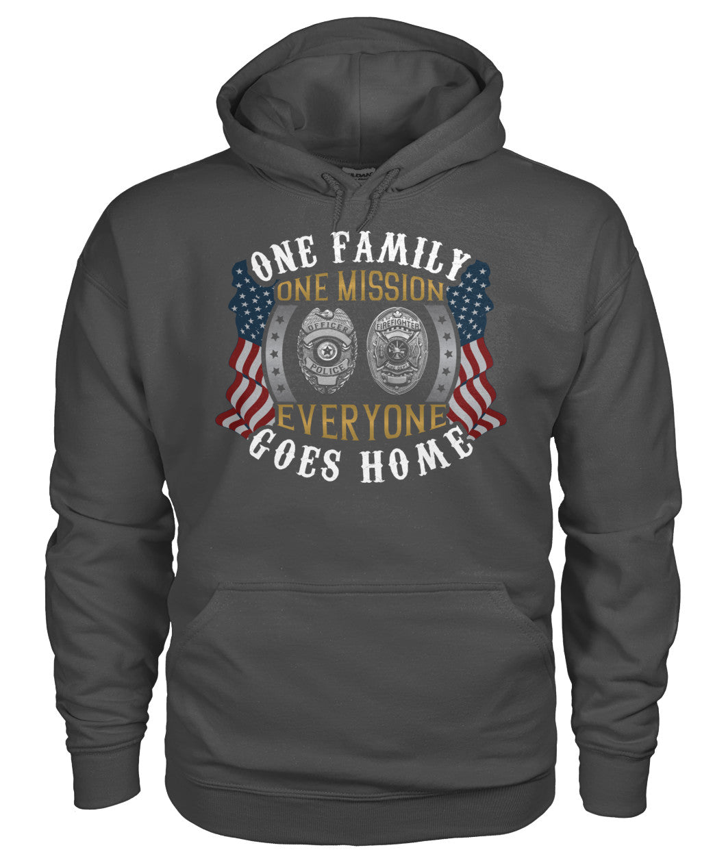 One Family One Mission Everyone Goes Home Shirts and Hoodies