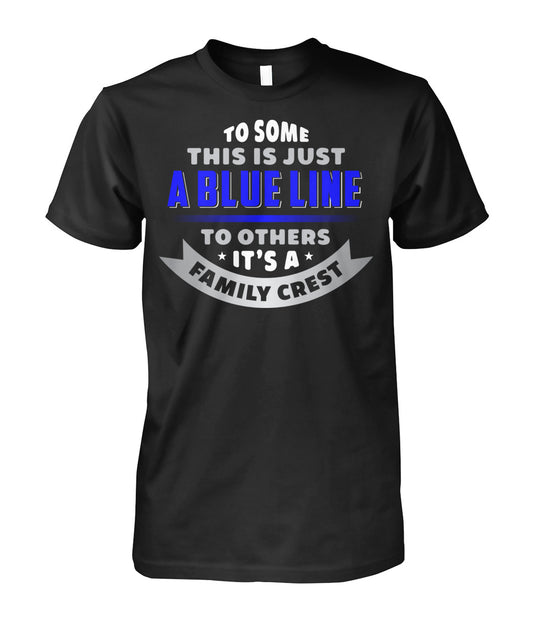 To Some This Is Just A Blue Line Shirts and Hoodies