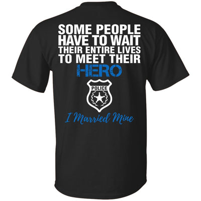 Police Husband - I Married My Hero Shirts & Hoodies