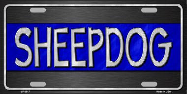"Sheepdog" - Blue Line Novelty Metal License Plate