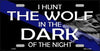 Hunt the Wolf - Novelty Metal License Plate