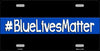 "Blue Lives Matter" Novelty Metal License Plate