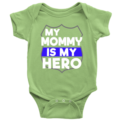 My Mommy Is My Hero Infant Baby Onesie Bodysuit