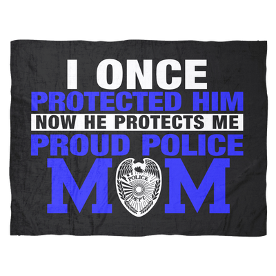 Police Mom - I Once Protected Him - Blanket