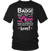 I Wear A Shadow of Your Badge on My Heart Shirts and Hoodies