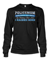 Police Mom I Raised My Hero Shirts and Hoodies