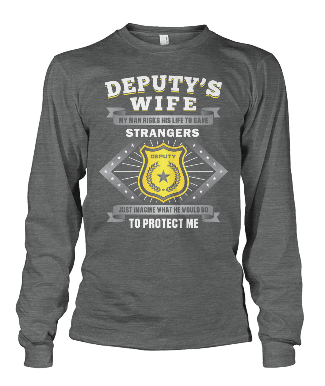 Deputy's Wife My Man Risk His Life to Save Stranger Shirts and Hoodies
