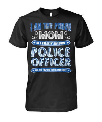 I am the Proud Mom Shirts and Hoodies