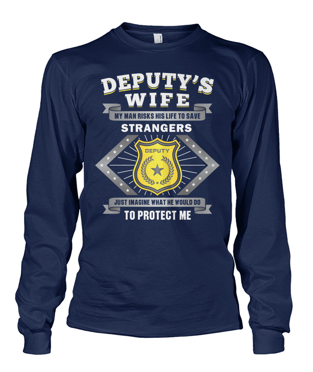 Deputy's Wife My Man Risk His Life to Save Stranger Shirts and Hoodies