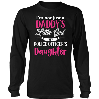 Police Daughter - Not Just Daddy's Little Girl Shirts and Hoodies