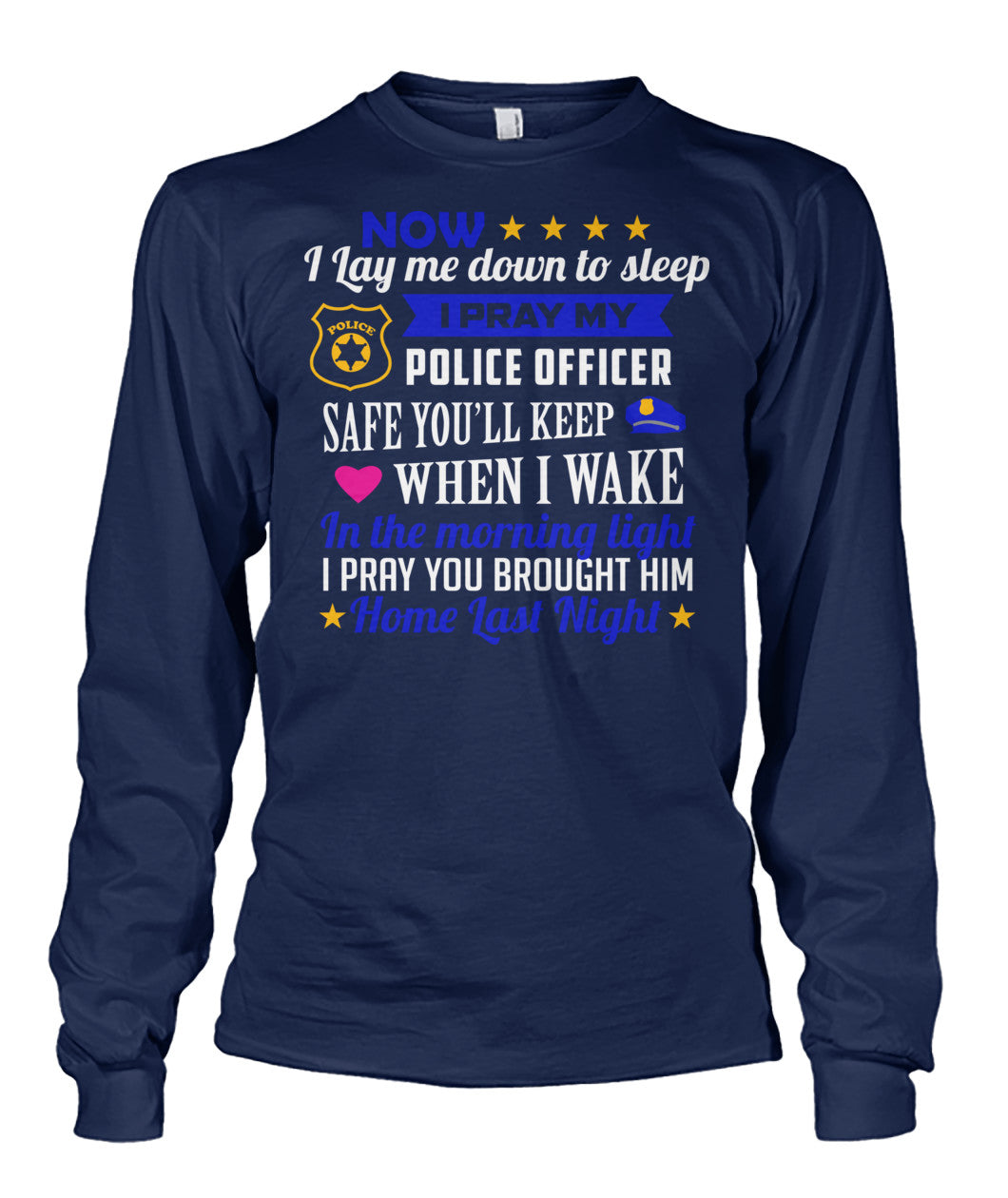 I Pray My Police Officer Safe Shirts and Hoodies