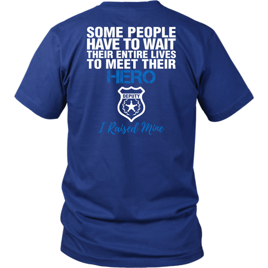 DEPUTY MOM - I RAISED MY HERO SHIRTS & HOODIES