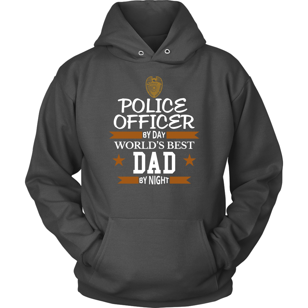 Police Officer By Day World's Best Dad By Night Shirt and Hoodie